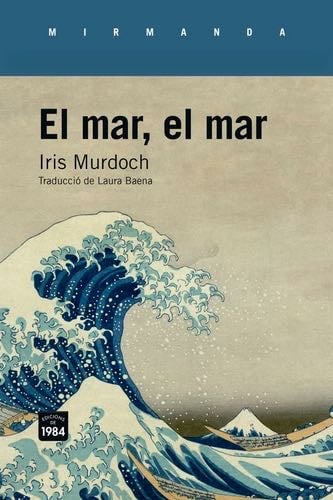 El mar, el mar - Iris Murdoch · 2022