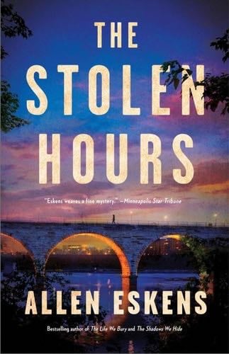 The Stolen Hours - Allen Eskens · 2021