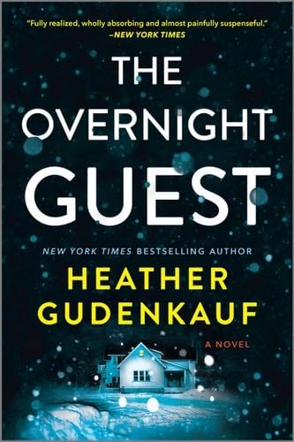 The Overnight Guest: A Novel - Heather Gudenkauf · 2022