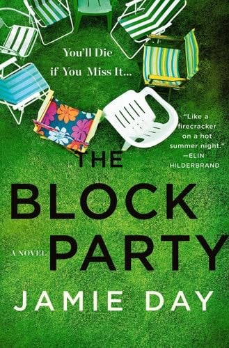 The Block Party: A Novel - Jamie Day · 2023