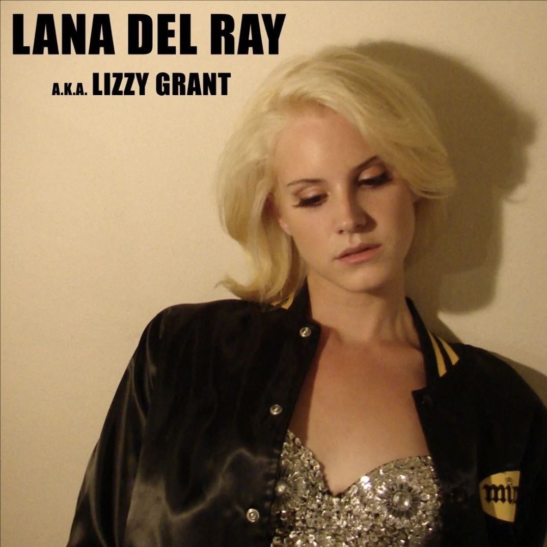 Lana Del Ray A.K.A. Lizzy Grant - Lana Del Rey