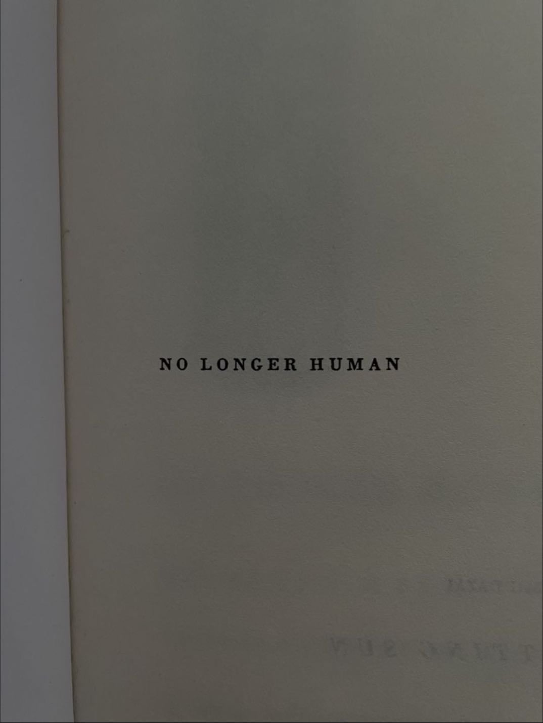 no longer human⋆⁺₊❅. - 太宰治 · 1958
