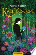 Kaléidoscope - Marie Caillet, Peggy Nille · 2019