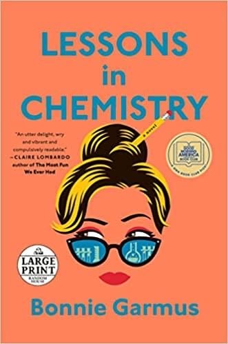 Lessons in Chemistry - Bonnie Garmus · 2022