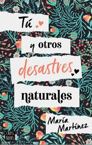 Tú y otros desastres naturales - Juan Maria Martinez · 2021