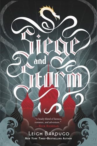 Siege and Storm (The Shadow and Bone Trilogy Book 2) - Leigh Bardugo · 2013
