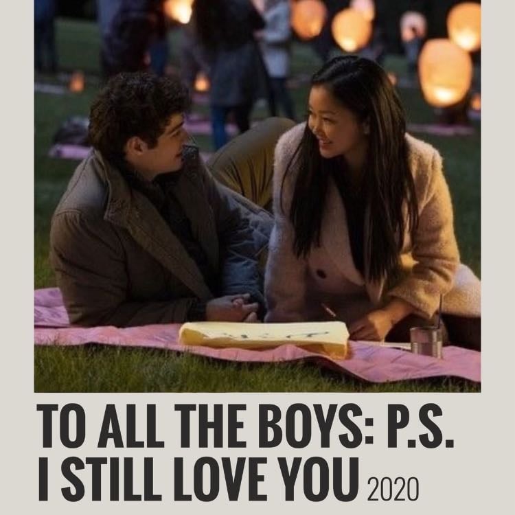 To All the Boys: P.S. I Still Love You - Michael Fimognari · 2020