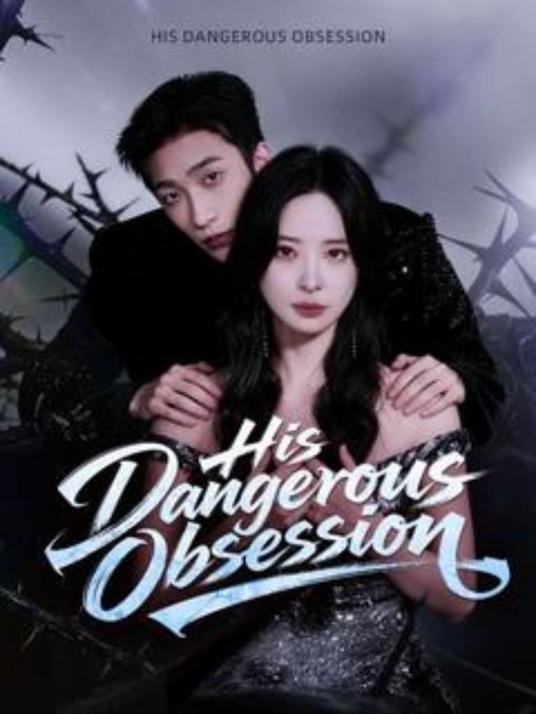 His Dangeorus Obsession