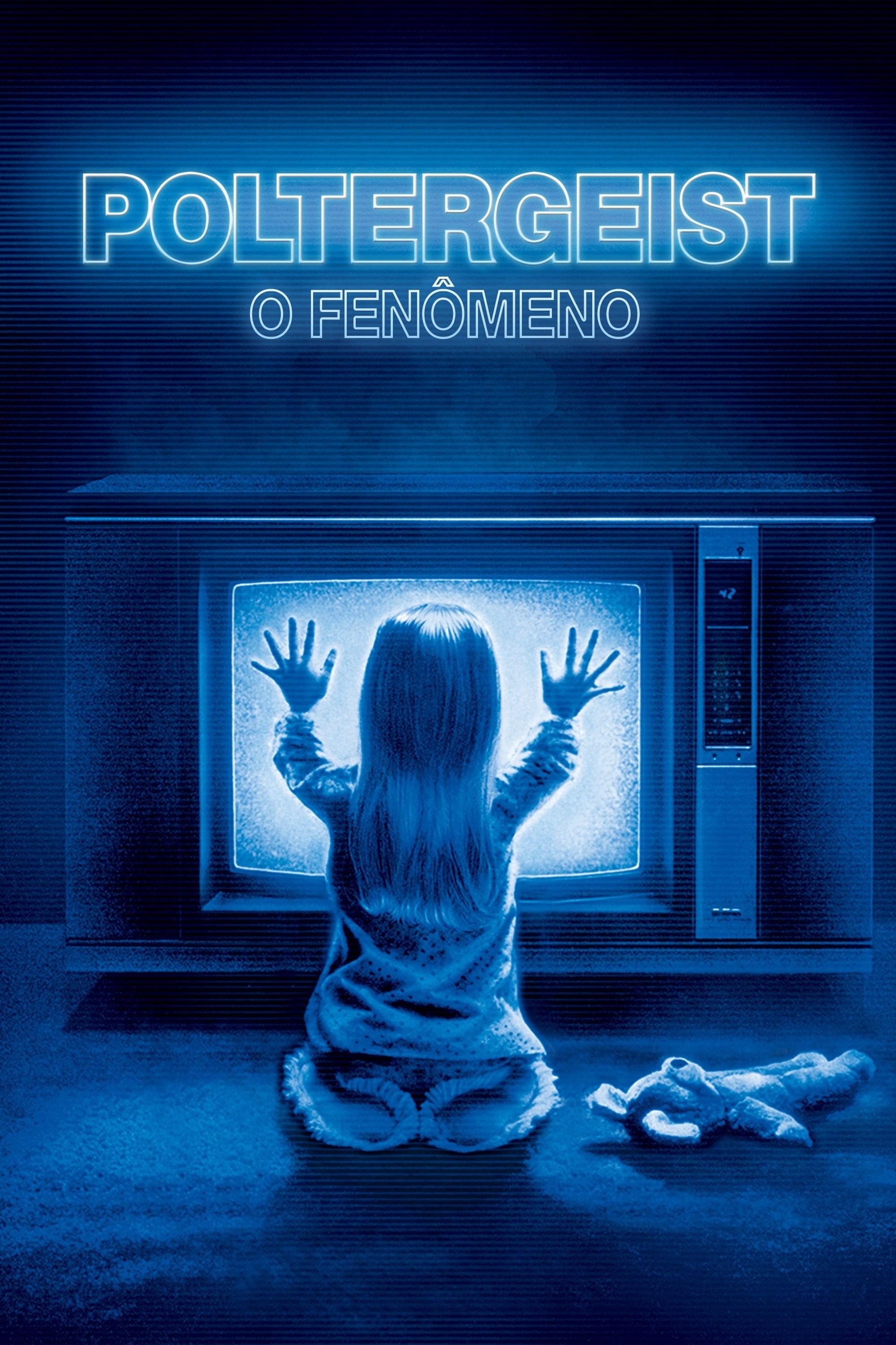 Poltergeist: O Fenômeno - Tobe Hooper · 1982