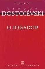 O Jogador - Fiodor Dostoievski · 2011