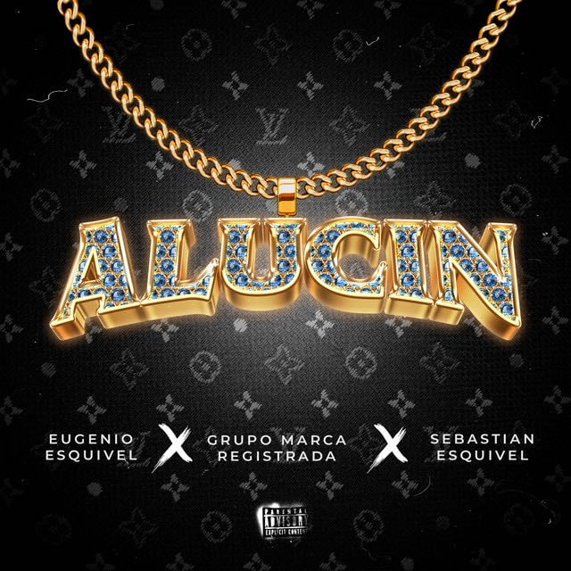 Alucin - Song · Eugenio Esquivel, Grupo Marca Registrada, Sebastian Esquivel, Los Esquivel