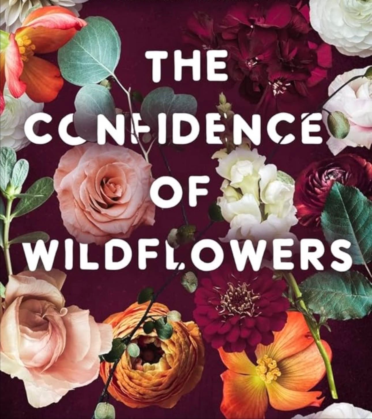 The Confidence of Wildflowers - by: Micalea Smeltzer