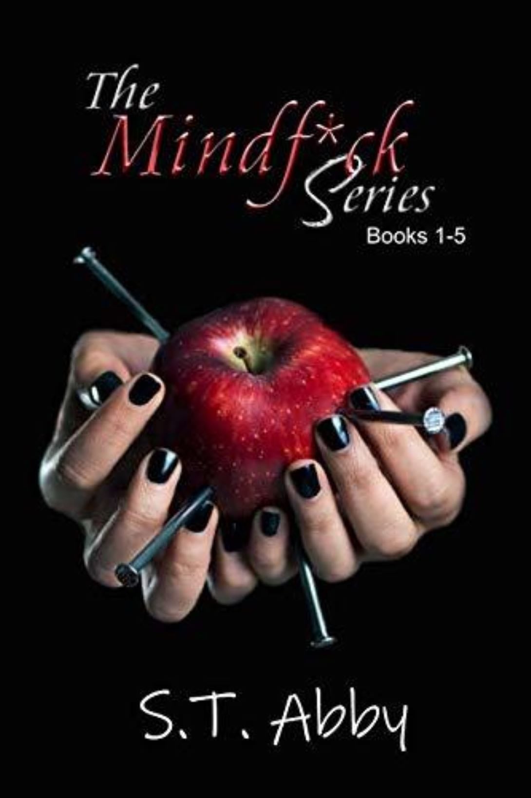 The Mindf*ck - series - by: S.T. Abby