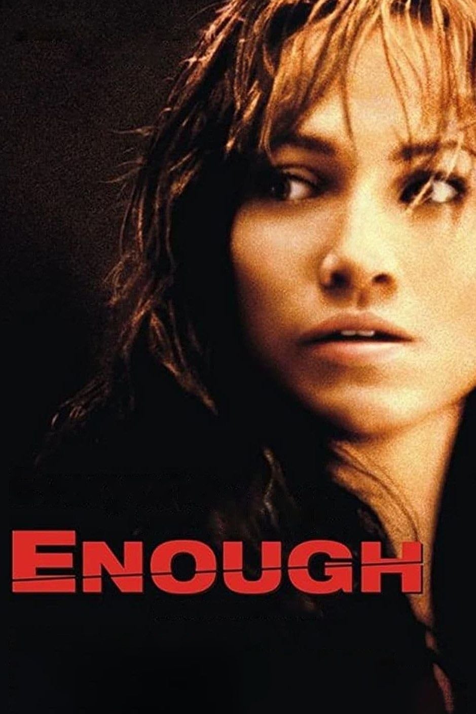 Enough - Michael Apted · 2002