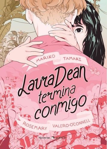 Laura Dean termina conmigo - Mariko Tamaki · 2020