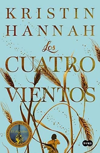 Los cuatro vientos - Kristin Hannah · 2021