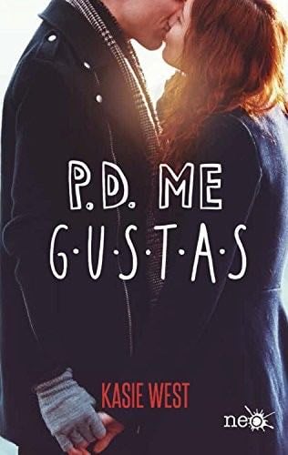 P.D. Me gustas - Kasie West · 2018