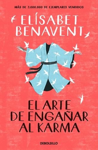 El arte de engañar al karma - Elísabet Benavent · 2022