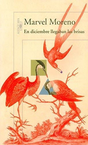 En diciembre llegaban las brisas - Marvel Moreno · 2013