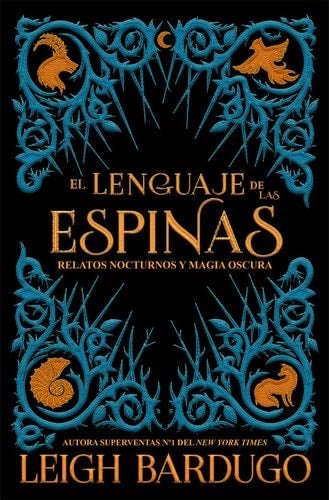 El lenguaje de las espinas - Leigh Bardugo