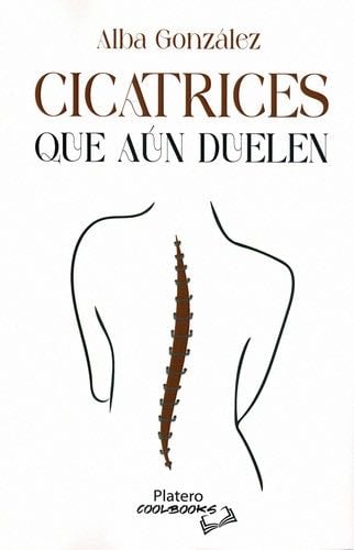 CICATRICES QUE AÚN DUELEN