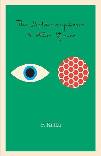 The Metamorphosis: And Other Stories - Franz Kafka