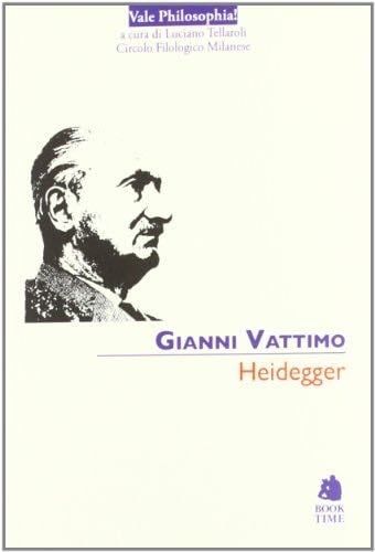 Heidegger - Gianni Vattimo