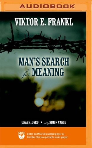 Man's Search for Meaning - Viktor E. Frankl