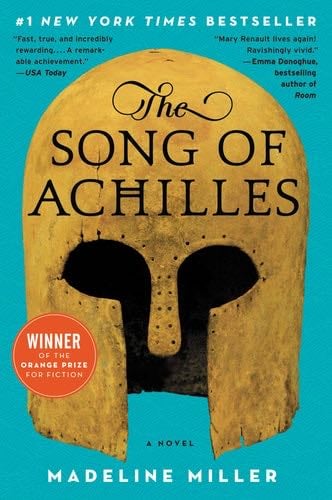 4. The Song of Achilles: A Novel - Madeline Miller · 2012