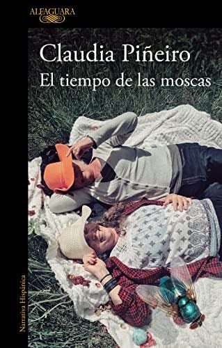 El tiempo de las moscas - Claudia Piñeiro · 2022