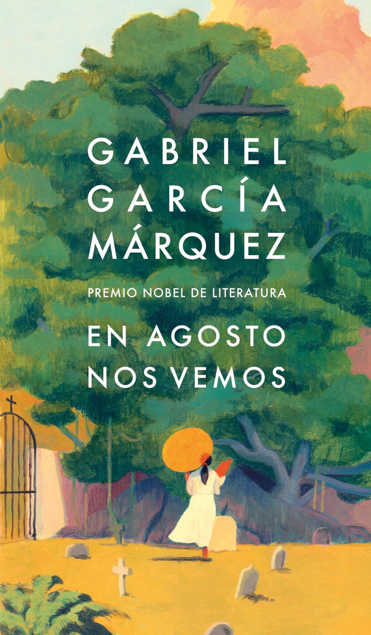 En agosto nos vemos / Until August (Spanish Edition) - Gabriel García Márquez · 2024