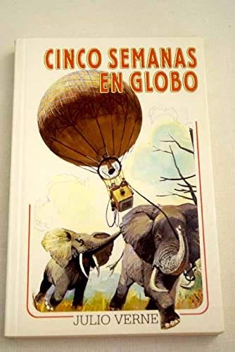 Cinco semanas en globo - Verne Jules · 1900