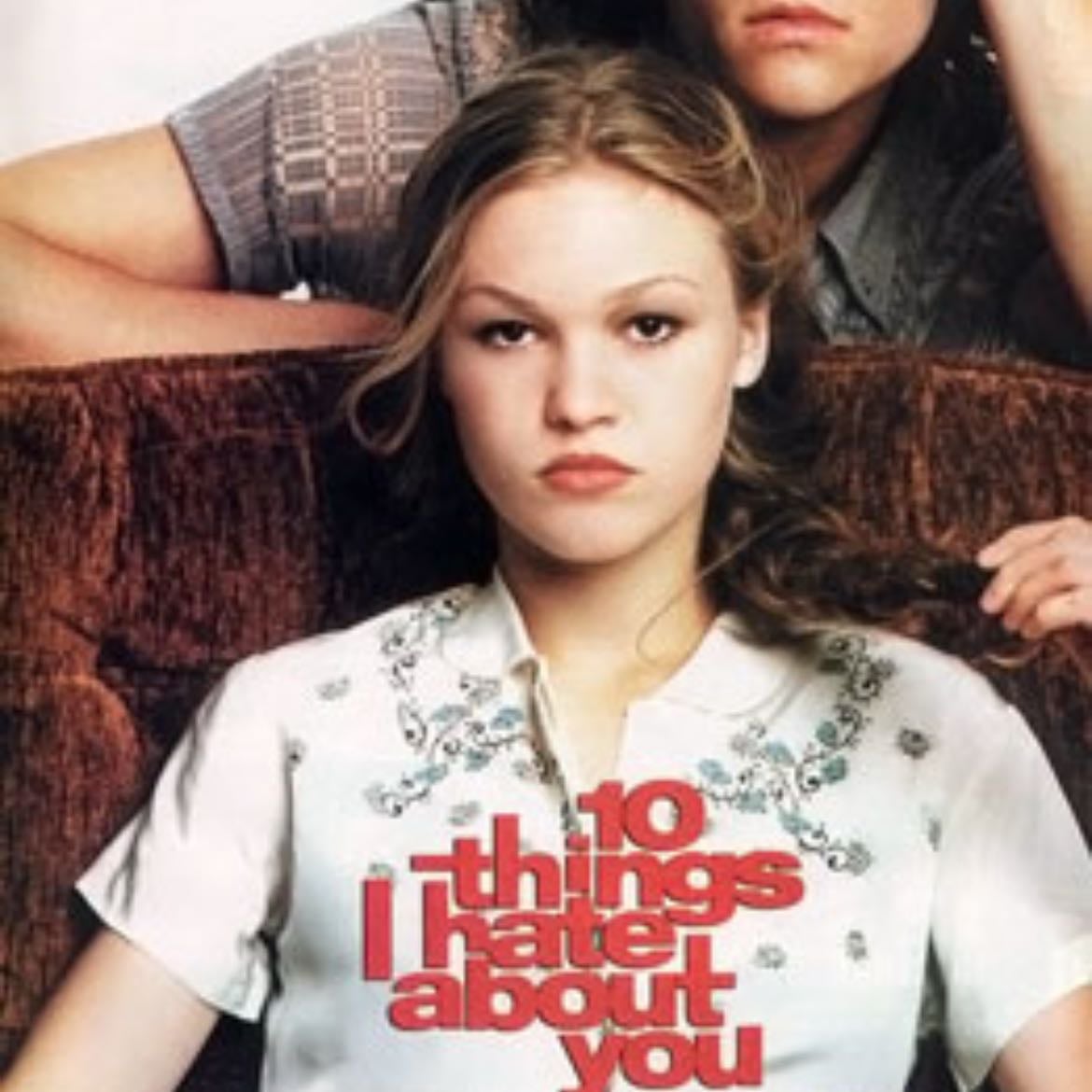10 Things I Hate About You - Gil Junger · 1999