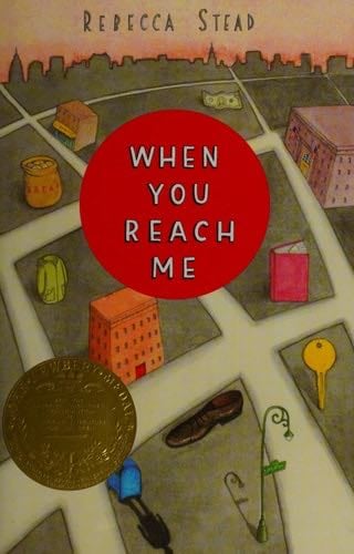 When You Reach Me - Rebecca Stead · 2009