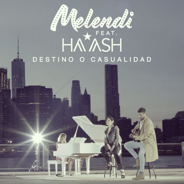 Destino o casualidad - Song · Melendi, Ha*Ash