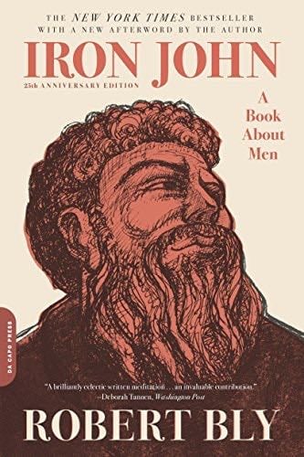 Iron John: A Book about Men - Robert Bly · 2015