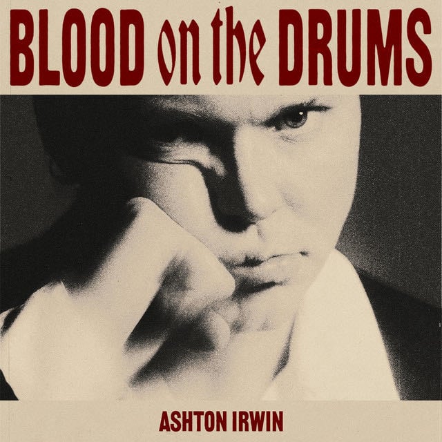 Indestructible - Song Β· Ashton Irwin