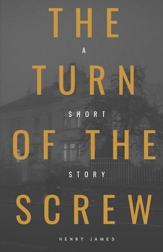 The Turn of the Screw (American Classics Edition) - Henry James · 2020
