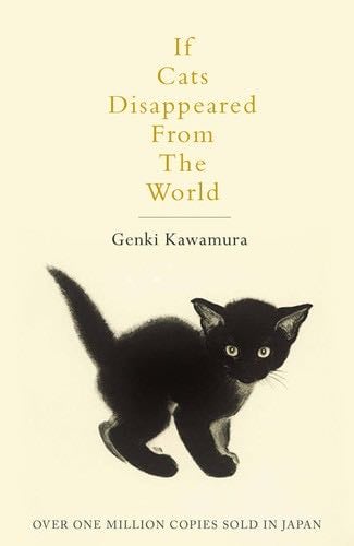 If Cats Disappeared From The World - Kawamura Genki · 2018