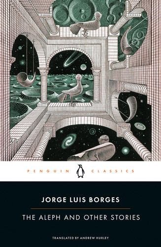 The Aleph and Other Stories - Jorge Luis Borges