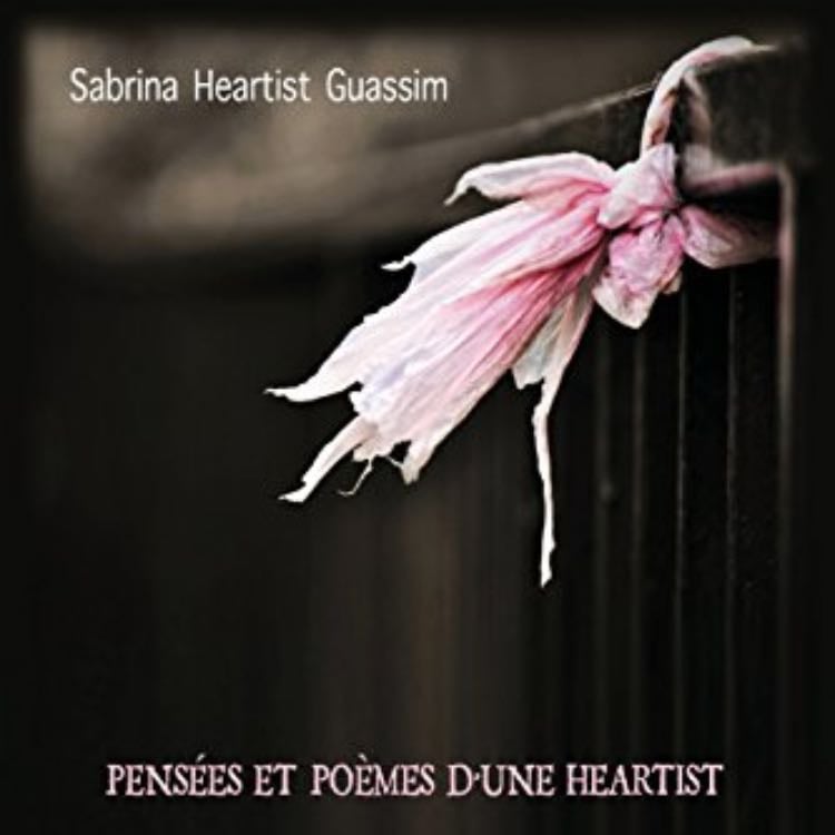 Pensées et poèmes d'une heartist