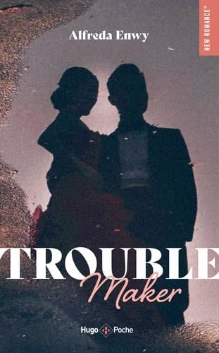 Trouble maker - Alfreda Enwy · 2023