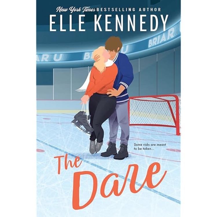 The Dare (Briar U Book 4) - Elle Kennedy · 2020