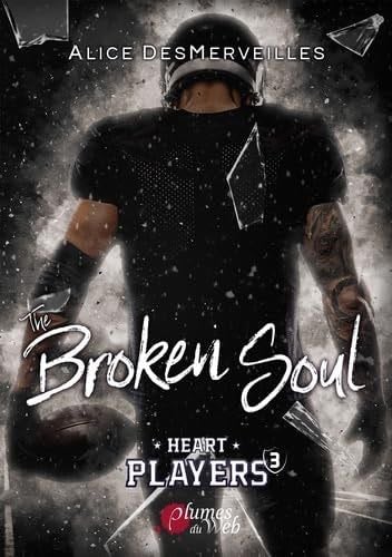 THE BROKEN SOUL - DESMERVEILLES ALICE · 2024