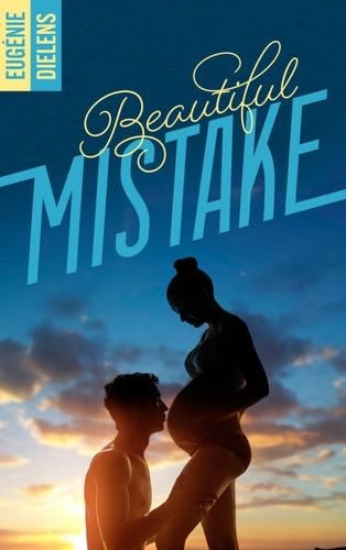 Beautiful Mistake (French Edition) - Eugénie Dielens · 2021