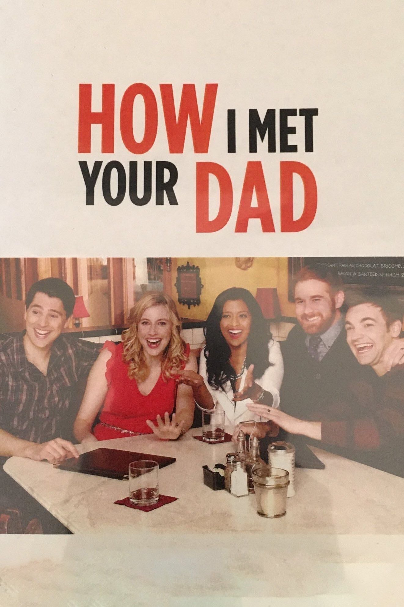 How I Met Your Dad - Carter Bays, Craig Thomas, Emily Spivey