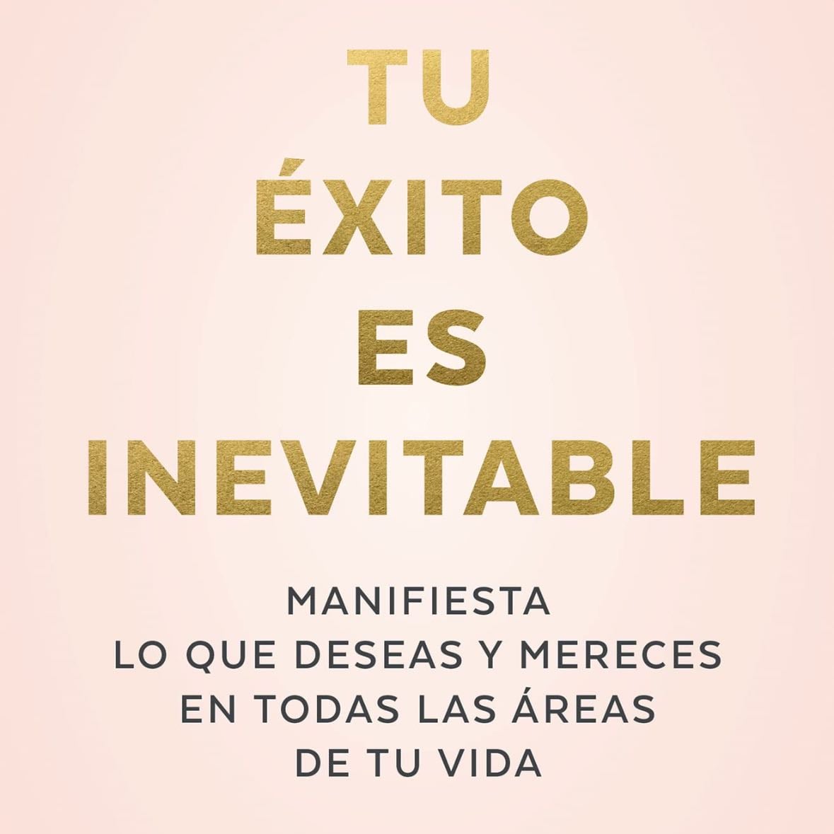 Tu éxito es inevitable
