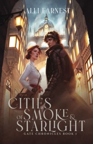 Cities of Smoke and Starlight (Gate Chronicles) - Alli Earnest · 2022