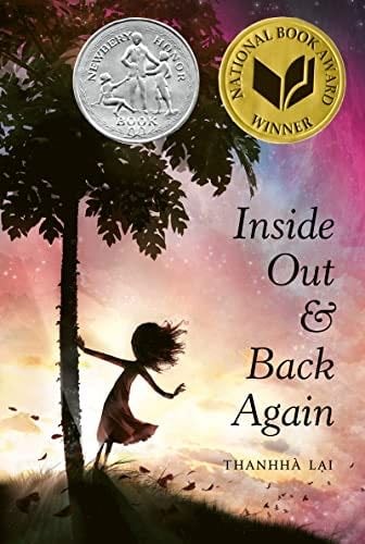 Inside Out and Back Again: A Newbery Honor Award Winner - Thanhhà Lai · 2013