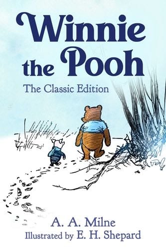Winnie the Pooh: The Classic Edition (1) - A. A. Milne · 2022